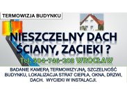 Reklamacja dachu, tel. 504-746-203, Wrocław. Sprawdzenie ni...