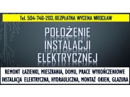 Montaż instalacji elektrycznej, cennik, tel. 504-746-203, W...