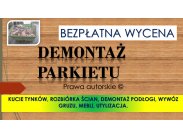 Zerwanie parkietu, podłogi, cena tel. 504-746-203. Wrocław...
