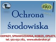 Pisma sprawy, informacje dotyczące ochrony środowiska, ...