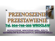 Pomoc przy przenoszeniu mebli, tel. 504-746-203. Przeniesien...