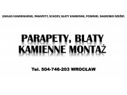 Kamienny blat do kuchni, tel. 504-746-203. Parapet z kami...