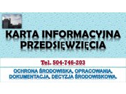 Ile kosztuje karta informacyjna przedsięwzięcia, tel. 5...